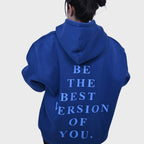 Be The Best Hoodie- Royal Blue